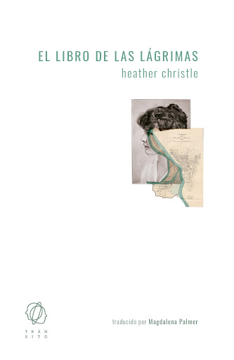 El libro de las lágrimas, de Heather Christle